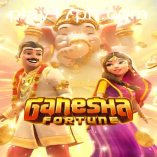 Exploring the Excitement of GaneshaFortune at 17PH.COM